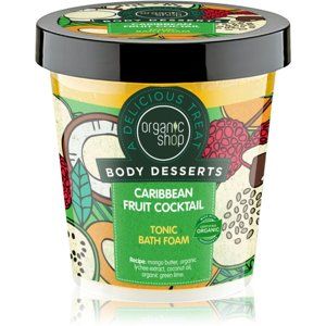 Organic Shop Body Desserts Caribbean Fruit Cocktail tonizační koupelov
